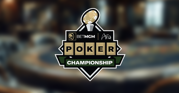 BetMGM Poker Championship returns to ARIA Resort & Casino in Las Vegas June 6–11
